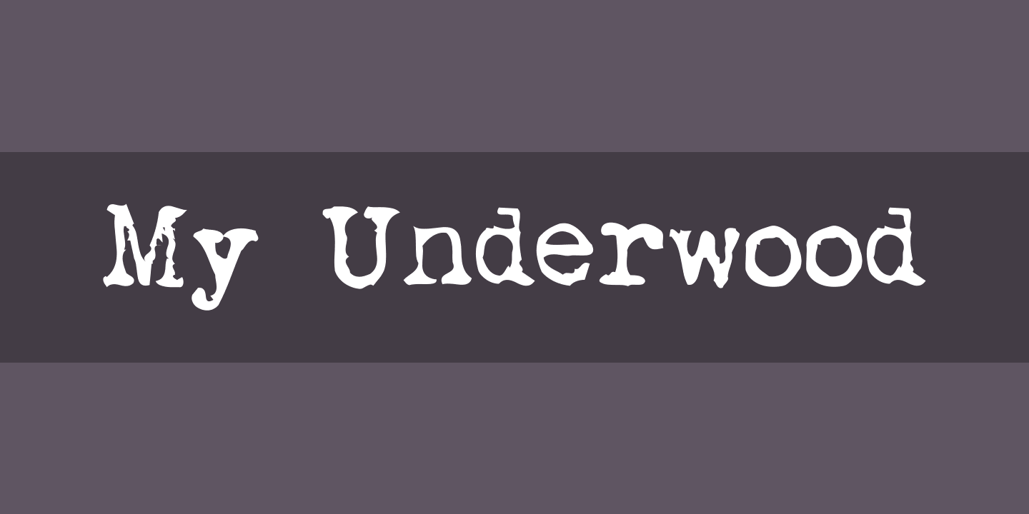 Font My Underwood